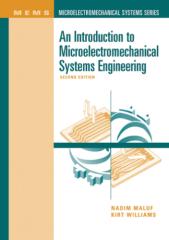 An Introduction to MEMs Engineering - Nadim Maluf and Kirt Williams.pdf