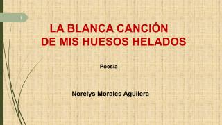 La_Blanca_Canci_n_de_mis_huesos_helados_.pdf