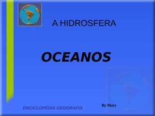 resumo geografia hidrosfera (os oceanos).ppt