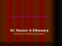 Genetics 5 Chromosome Abnormalities - Dr. Nasser Elhawary.pptx