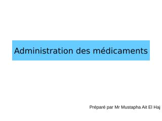 _administration-des-medicaments-.ppt